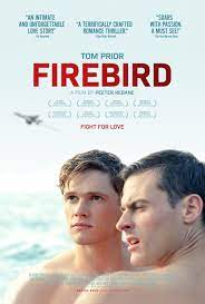 ดูหนังออนไลน์ Firebird เรื่องย่อ